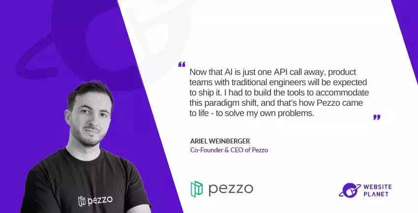 Pezzo CEO Ariel Weinberger on Simplifying AI for Millions of Devs